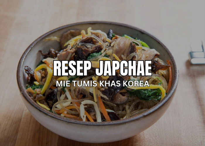 Resep Mudah Buat Japchae, Mie Tumis Khas Korea yang Dicampur Sayur-sayuran