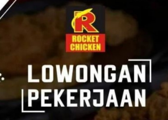 Lowongan Kerja PT Rocket Chicken Indonesia SMA SMK Semua Jurusan