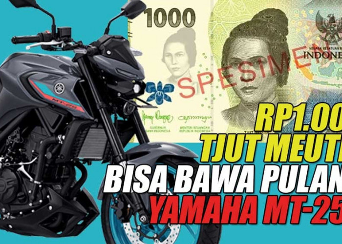 Punya Uang Rp1.000 Tjut Meutia Seri Ini Bisa Bawa Pulang Yamaha MT-25, Mantul! 