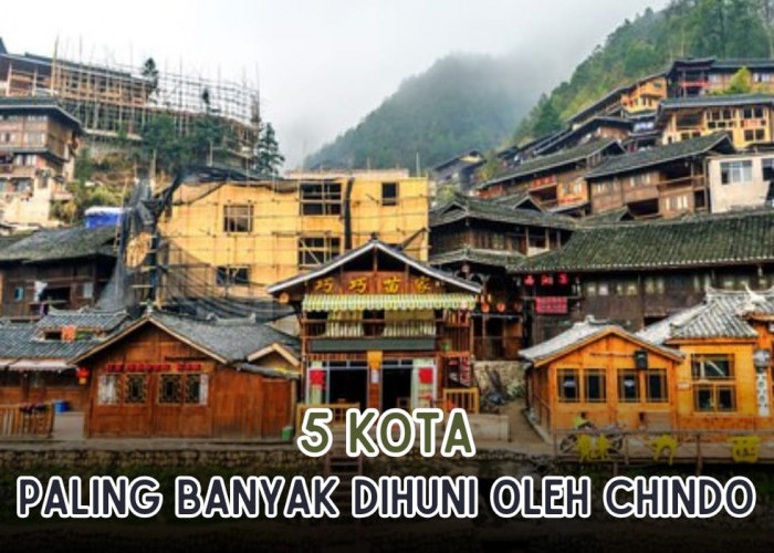 WOW! Ini 5 Kota yang Paling Banyak Dihuni oleh Chindo, Pulau Sumatera Masuk Daftar, Palembang?