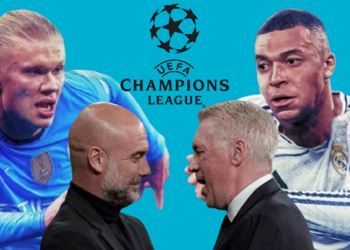 Liga Champions Manchester City vs Real Madrid - Pertarungan Krusial Dua Jawara yang Ingin Dihindari