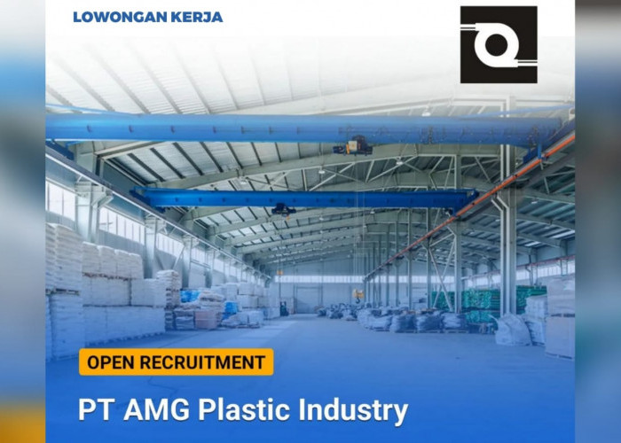 Lowongan Kerja Dibuka untuk Lulusan SMA SMK Manufaktur Produsen Film Plastik PT AMG Plastic Industry