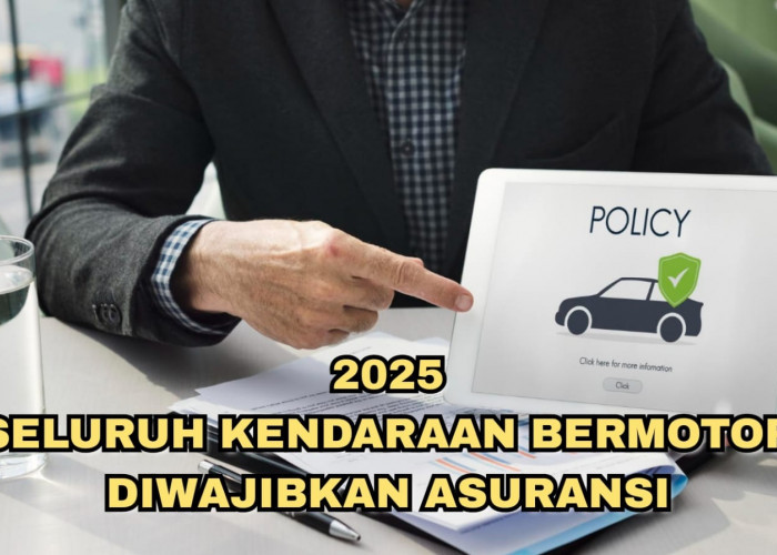 Mohon Perhatiannya! Tahun 2025 Seluruh Kendaraan Bermotor Wajib Asuransi, Dana Terkumpul Bisa Segini...