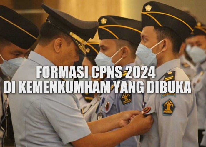 Update Terbaru! 7 Formasi di Kemenkumham yang Dibuka Pada CPNS 2024
