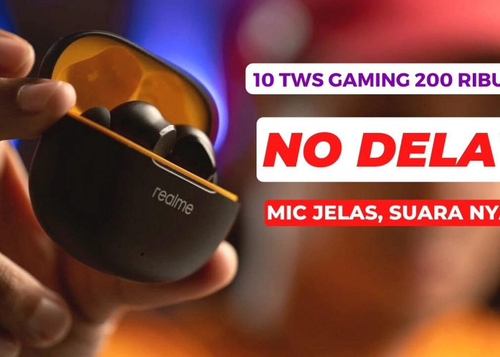 TWS Gaming 200 Ribuan: Suara Realtime, Nyaman, dan Awet