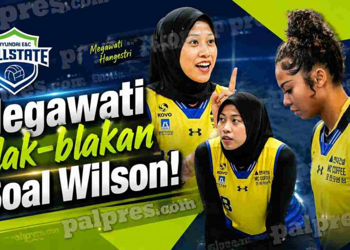 Megawati Hangestri Senang Jordan Wilson Datang, Ternyata Ini Alasannya