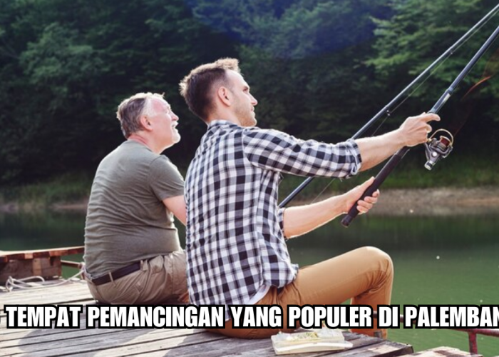 6 Tempat Pemancingan Populer di Palembang, Tawarkan Ikan Besar dan Lokasi Strategis, Lengkap dengan alamatnya