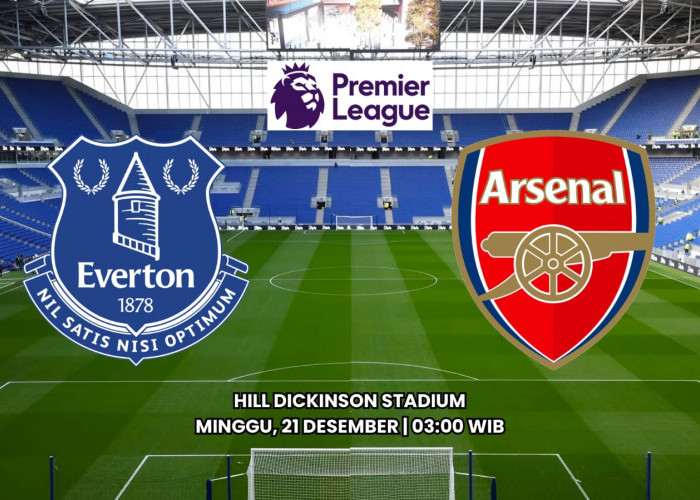 Liga Premier: Prediksi Pertandingan Everton vs Arsenal - Preview dan Susunan Pemain