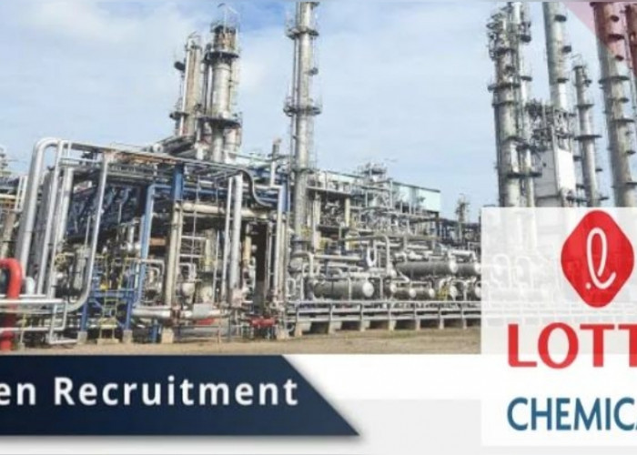 PT LOTTE Chemical Indonesia Buka Lowongan Kerja Terbaru Fresh Graduate Lulusan S1, Simak Syarat Lainnya