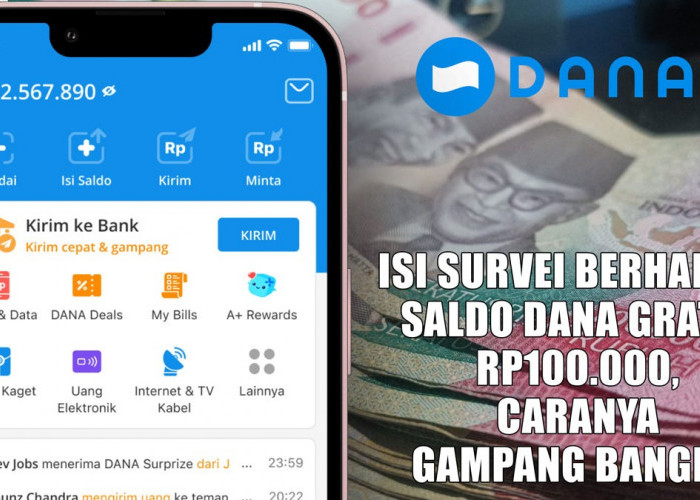 Isi Survei Berhadiah Saldo DANA Gratis Rp100.000, Caranya Gampang Banget!