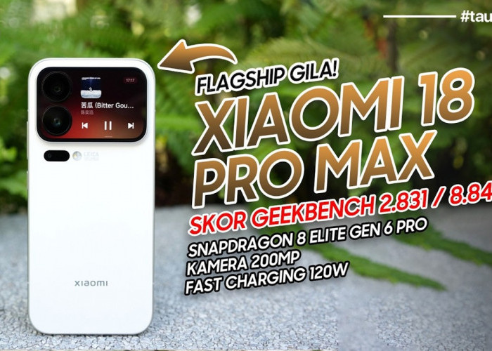 Bakal Jadi Raja Flagship? Bedah Tuntas Bocoran Xiaomi 18 Pro Max