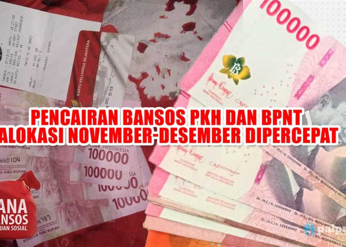 Pencairan Bansos PKH dan BPNT Alokasi November-Desember Dipercepat, Cair Serentak Bulan Ini 