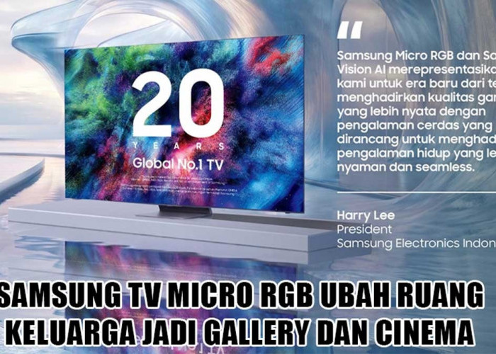 Gak Cuma Layar Besar, Samsung TV Micro RGB Berteknologi Vision AI Ini Siap Ubah Cara Keluarga Nonton di Rumah