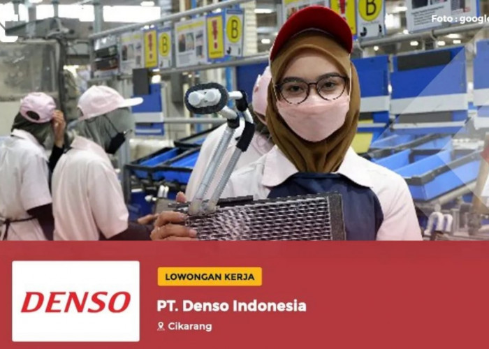 Lowongan Kerja Terbaru PT DENSO Indonesia untuk Lulusan D3 dan S1
