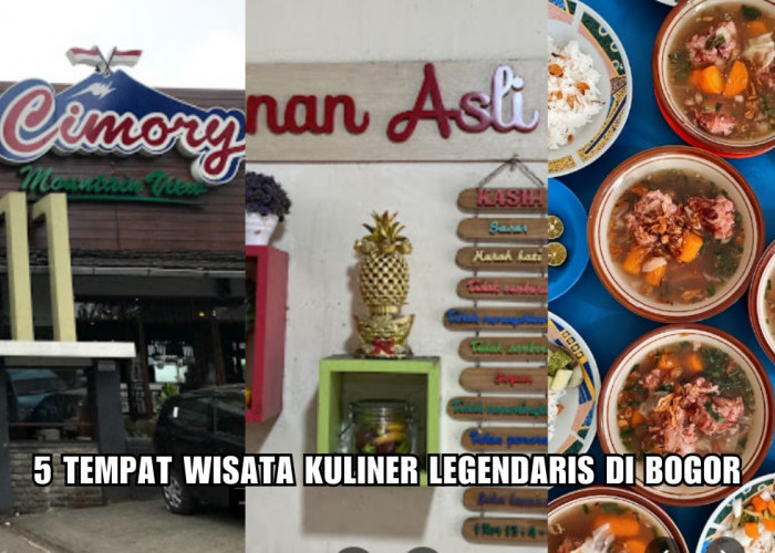 5 Tempat Wisata Kuliner Legendaris di Bogor Wajib Dikunjungi Rasanya Melegenda