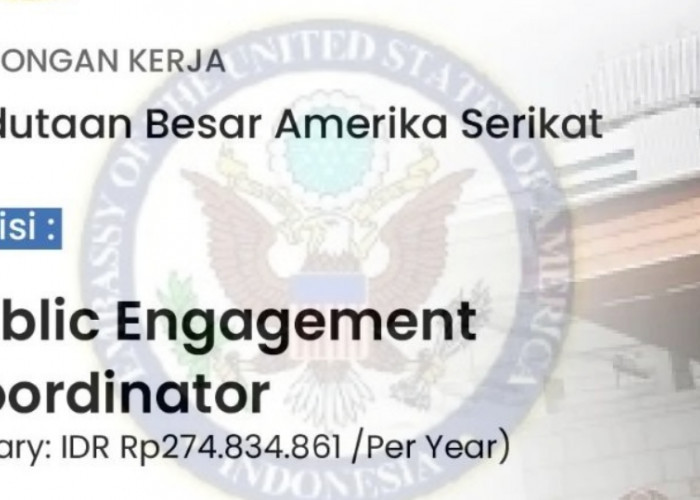 Kedutaan Besar Amerika Serikat Indonesia Buka Lowongan Kerja Terbaru, Gajinya Ternyata Mencapai Segini!