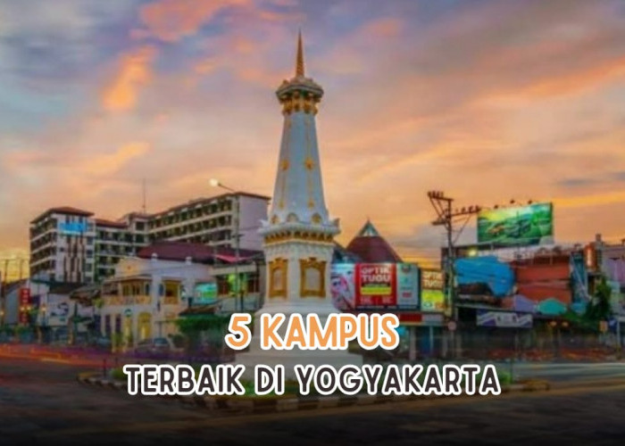 5 Kampus Terbaik di Yogyakarta, Nomor 1 Ternyata Kampus Biru Lho, Ada Kampusmu?