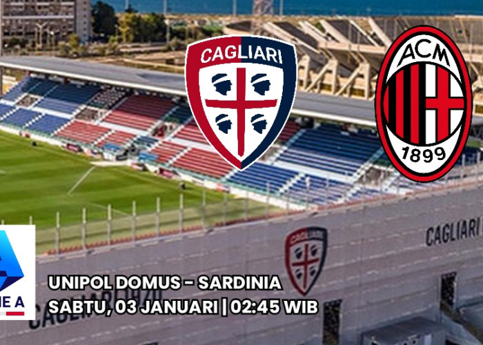 Rossoblu vs Rossoneri AC Milan Mengunjungi Cagliari Demi Ambisi 