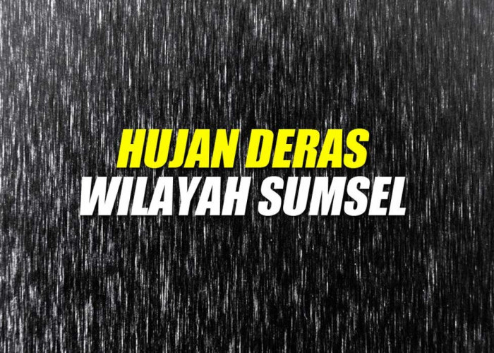 Cek Wilayah Sumsel yang Akan Turun Hujan Hari Ini 1 Januari 2025