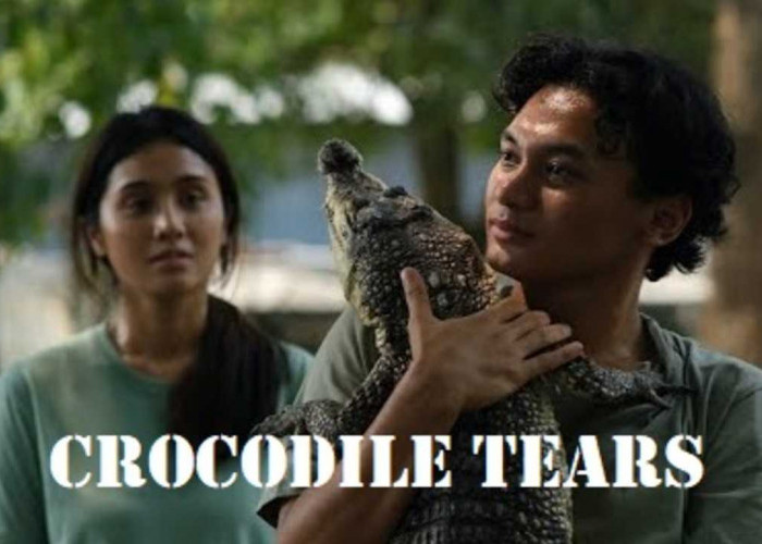 Crocodile Tears, Film ‘Air Mata Buaya’ yang Sukses Pikat Penonton Internasional 