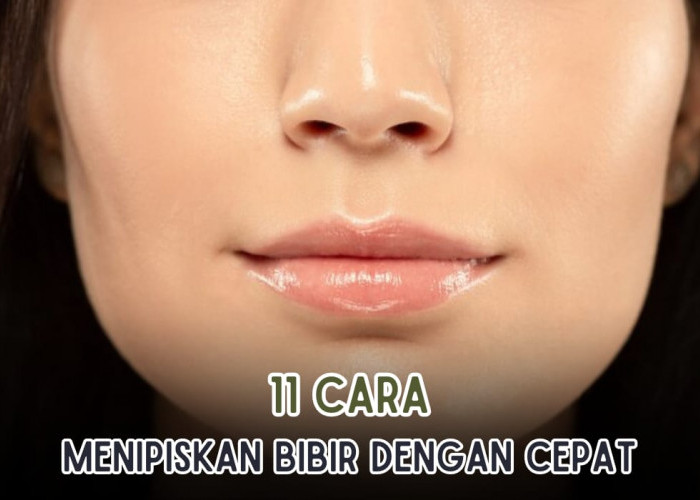 11 Cara Menipiskan Bibir Secara Alami, Ada yang Modal Cuma 3 Bahan, Aman untuk Dicoba