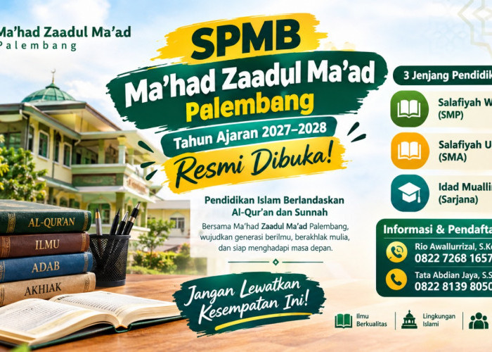SPMB Ma’had Zaadul Ma’ad Palembang 2027-2028 Resmi Dibuka, 3 Jenjang Pendidikan Menanti!