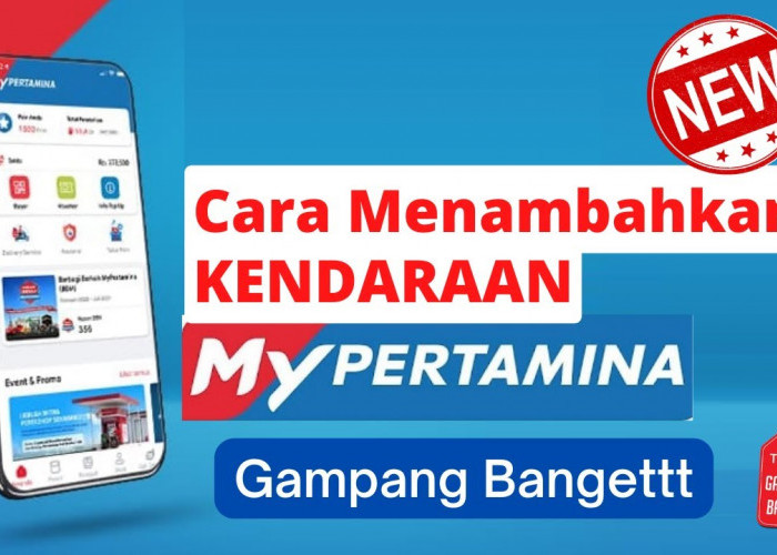 Daftar di My Pertamina Bisa Lebih dari 1 Akun untuk 1 Kendaraan? Begini Cara Menambahkannya