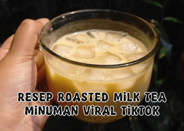 Resep Roasted Milk Tea yang Viral di TikTok ala Palpres, Bisa Buat Sendiri di Rumah