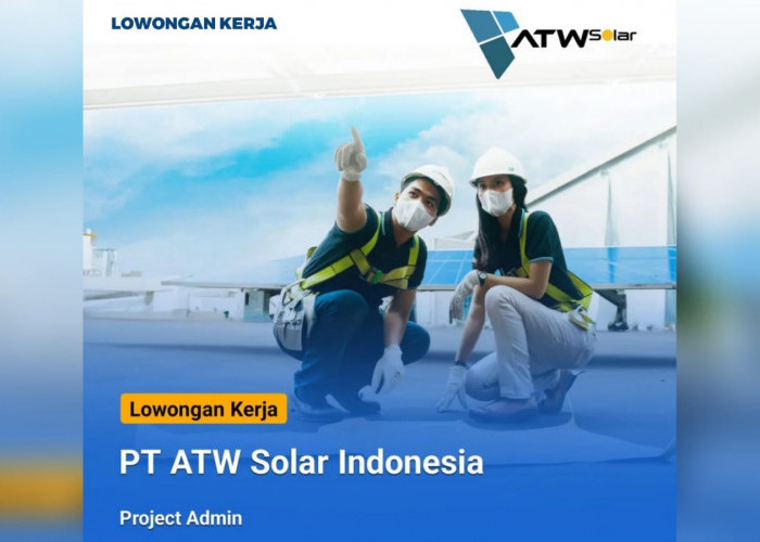 Lowongan Kerja Terbaru dari PT ATW Solar Indonesia Lulusan S1 Berbagai Jurusan 