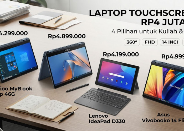 Mulai Rp4 Jutaan Saja: Intip 4 Rekomendasi Laptop Layar Sentuh 2-in-1 Terbaik