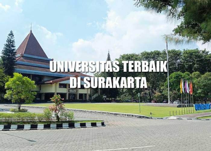 12 Universitas Terbaik di Surakarta, Negeri dan Swasta yang Masuk Rangking Dunia, UNS Peringkat 11 Nasional