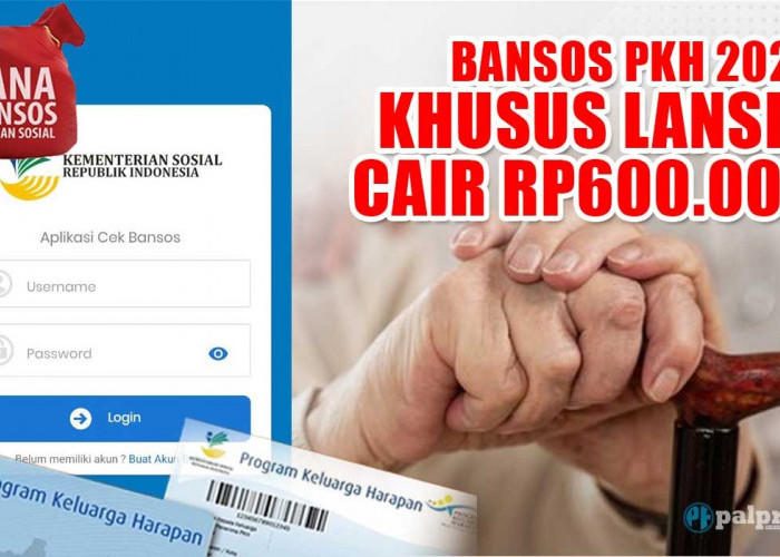 SELAMAT! Bansos PKH 2023 Khusus Lansia Cair Rp600.000 di Tanggal Ini, Ada Tambahan 2 Bantuan Lagi Loh!