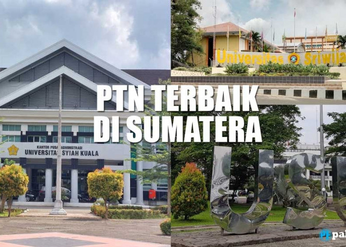 6 PTN Ini Terbaik di Sumatera Versi Webometrics, Nomor 6 Kampus Terluas di Asia Tenggara