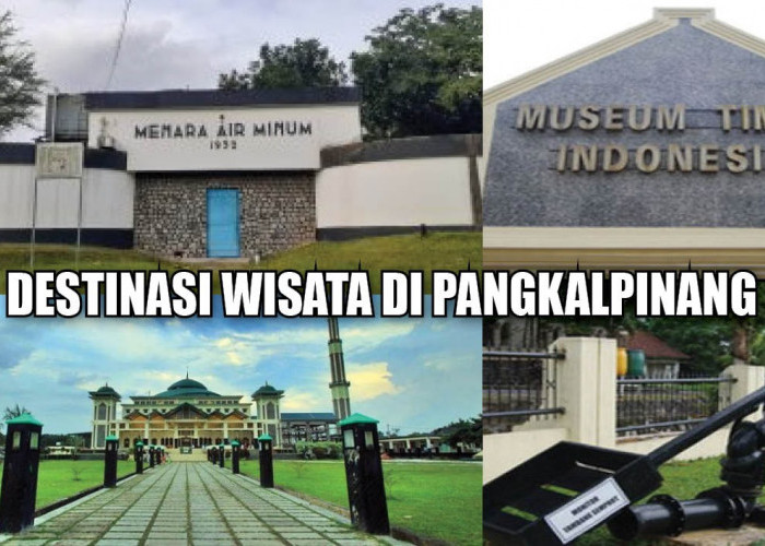 Paling Hits! Ini 7 Rekomendasi Destinasi Wisata di Pangkalpinang, Nomor 5 Bikin Ga Mau Pulang