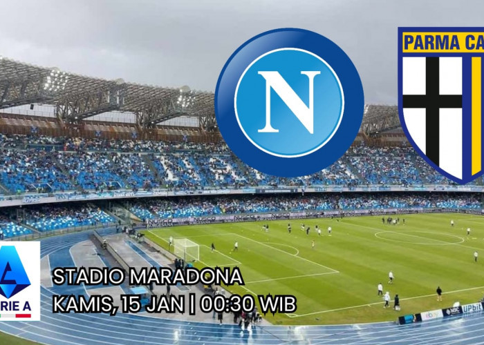 Liga Serie A Napoli vs Parma: Memburu Poin Maksimal di Kandang Setelah Hasil Imbang