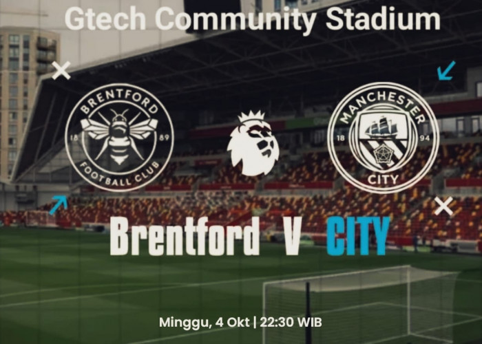 Preview Laga Premier League: Brentford vs Manchester City - Prediksi dan Susunan Pemain