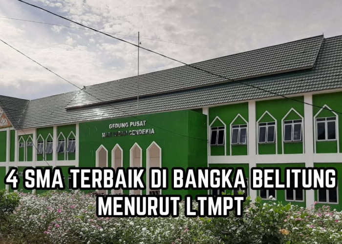 4 SMA Terbaik di Bangka Belitung Menurut LTMPT Berdasarkan Skor UTBK, Referensi Bagi Peserta Didik Baru 2024