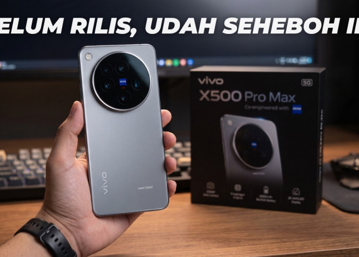 Bikin Flagship Lain Ketar-ketir! Inilah Kecanggihan Kamera Vivo X500 Pro Max