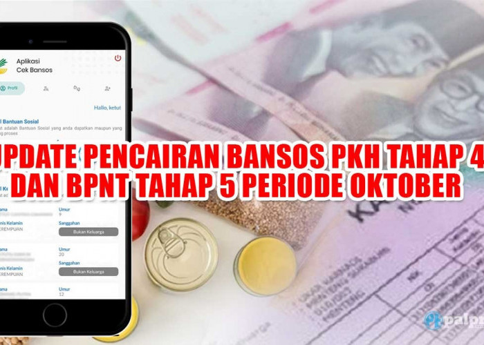 Update Pencairan Bansos PKH Tahap 4 dan BPNT tahap 5 Tanggal Berapa? Cek Faktanya