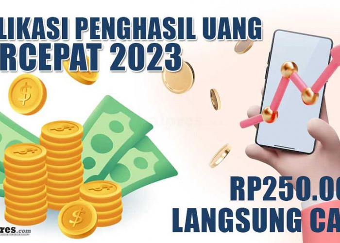 Modal Smartphone Doang, Cuan Rp250.000 Langsung Cair Lewat Aplikasi Penghasil Uang Tercepat 2023