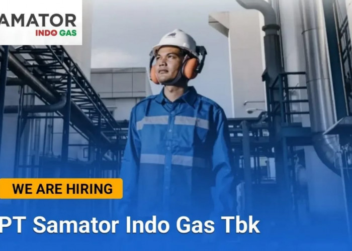 Lowongan Kerja PT Samator Indo Gas Tbk untuk Lulusan SMK D3 S1 Freshgraduate atau Berpengalaman, Lamar di Sini