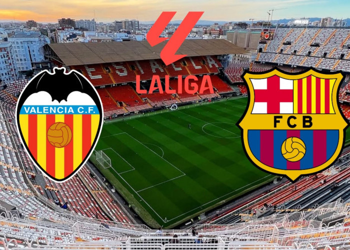 Valencia vs Barcelona: Preview, Prediksi, dan Susunan Pemain Mengincar Kemenangan Keempat di La Liga 