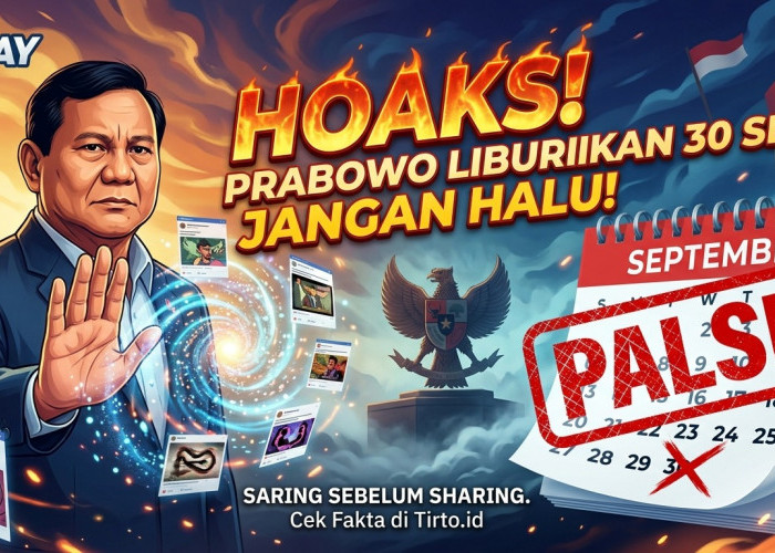 GEGER MEDSOS! Prabowo Tetapkan 30 September Libur Nasional? Jangan Halu, Ini Faktanya!