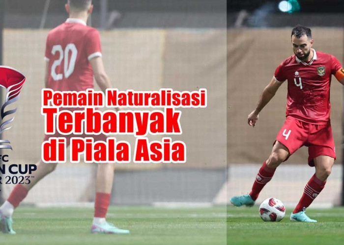 Negara ASEAN Paling Banyak Menggunakan Pemain Naturalisasi di Piala Asia, Bukan Indonesia Juaranya, Tapi?