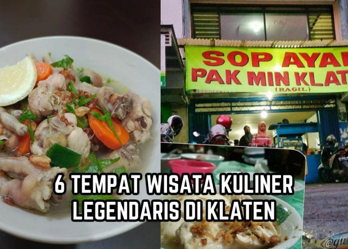 6 Tempat Wisata Kuliner Legendaris di Klaten, Sajikan Banyak Menu Lezat dengan Cita Rasa Otentik