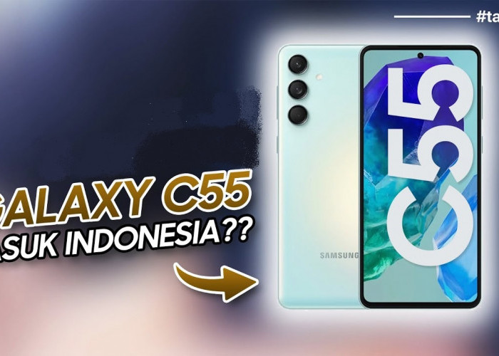 Seri Terbaru! Samsung Galaxy C55 Bawa Spek Premium, Catat Harga dan Tanggal Rilisnya?