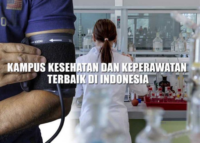 10 Kampus Kesehatan dan Keperawatan Terbaik di Indonesia, Juaranya Poltekkes Semarang, Palembang Termasuk?