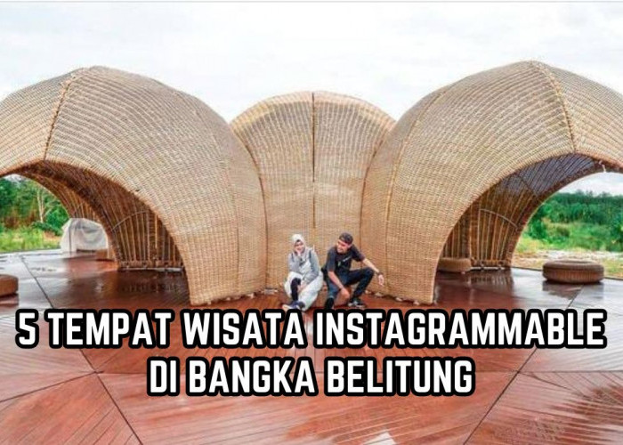 5 Tempat Wisata di Bangka Belitung yang Instagramable, Ada Rumah Keong yang Unik hingga Museum Kata