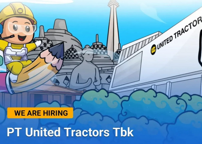 Perusahaan Pertambangan PT United Tractors Tbk Buka Banyak Lowongan Kerja, Apa Saja Posisi dan Cara Lamarnya?