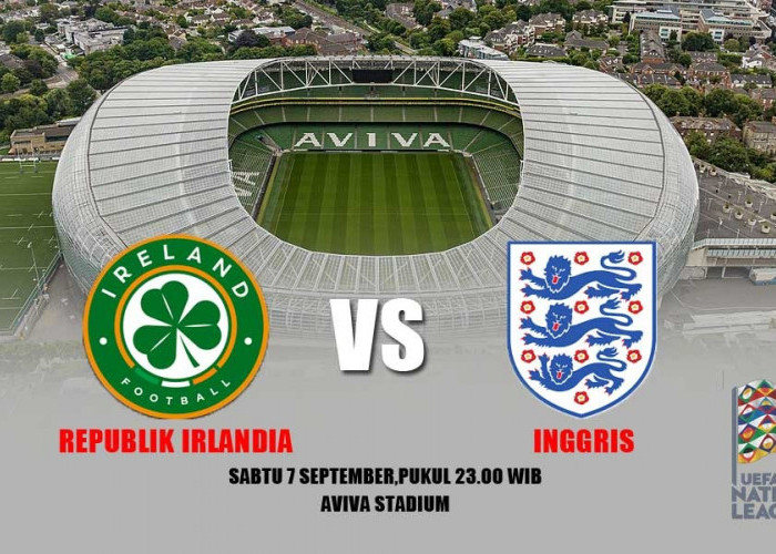 UEFA Nations League Republik Irlandia vs Inggris: Preview dan Prediksi Pertandingan